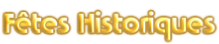 Fêtes Historiques